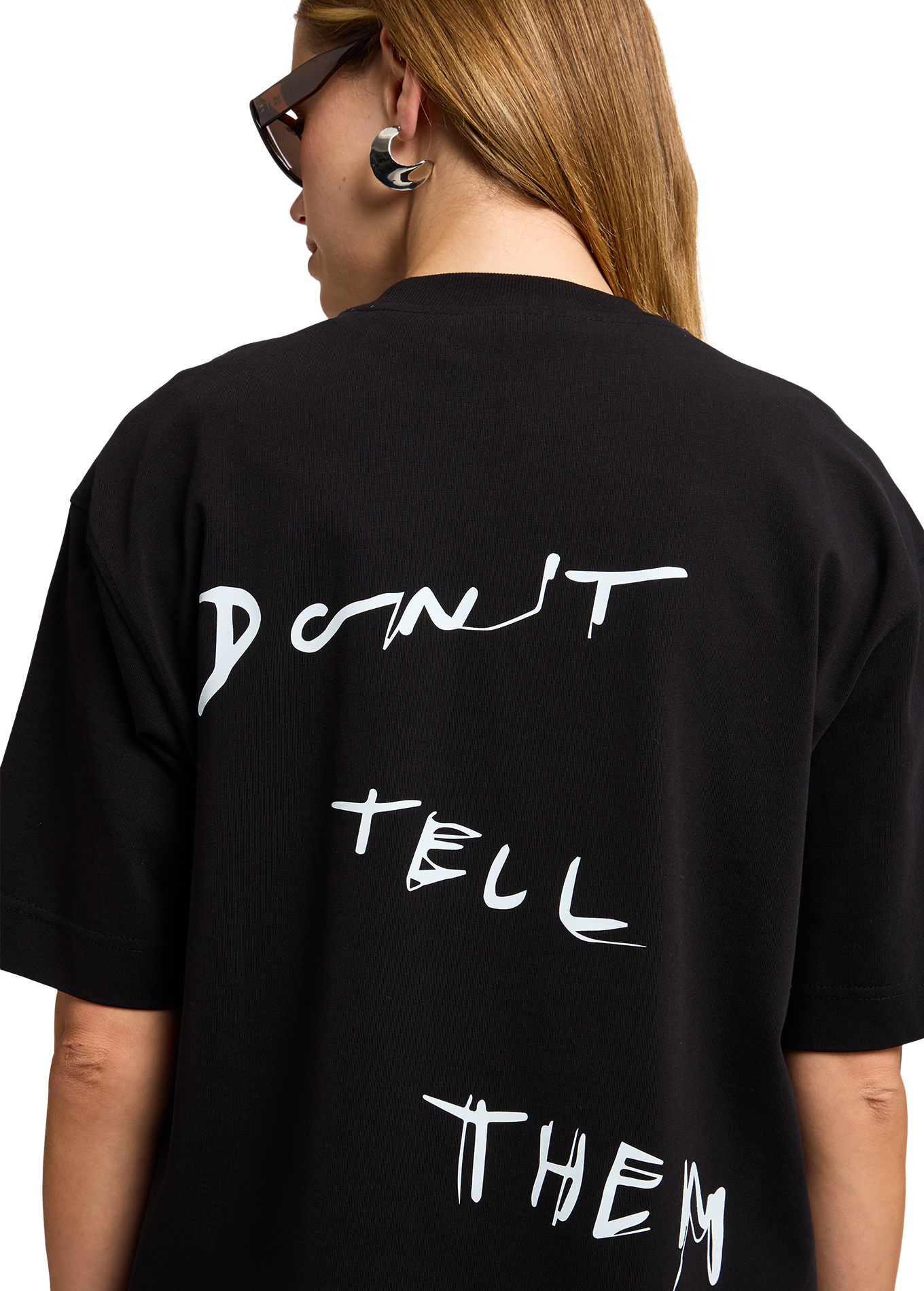 Don't Tell Them T-Shirt